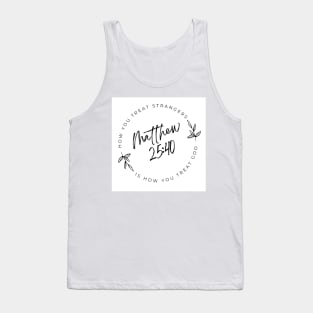 Bible Verse Matthew 25 : 40 Real Christians Love Everyone Tank Top